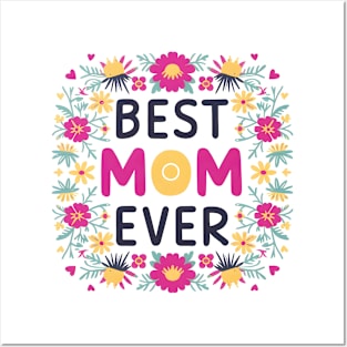 Best mom ever, fun flowers print shirt 3 Posters and Art